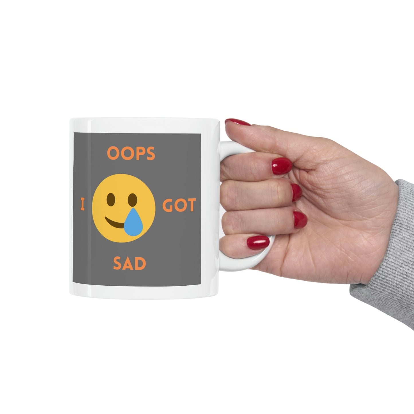 Oops I Got Sad Mug